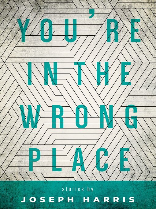 Title details for You're in the Wrong Place by Joseph Harris - Available